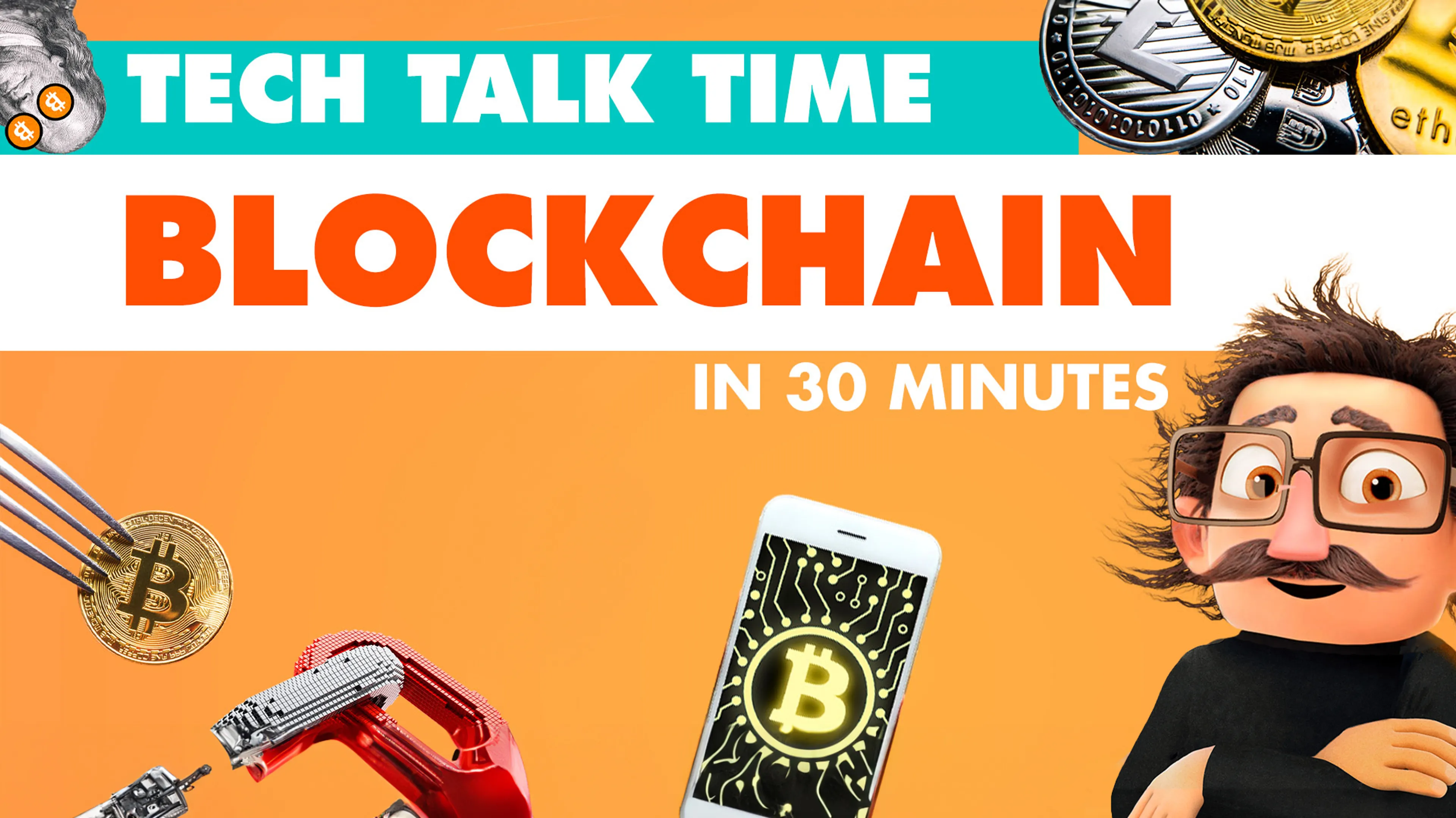 Tech Talk Time: Blockchain In 30 Minutes poster